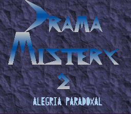 Drama Mistery 2 - Alegria Paradoxal (super mario world hack) Title Screen